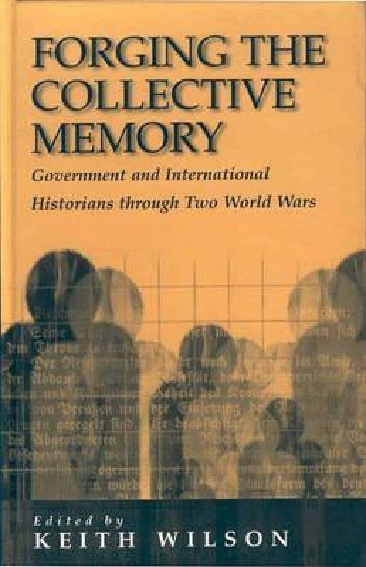 Forging the Collective Memory  (English, Paperback, unknown)