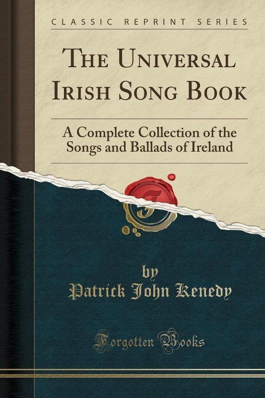 The Universal Irish Song Book  (English, Paperback, Kenedy Patrick John)