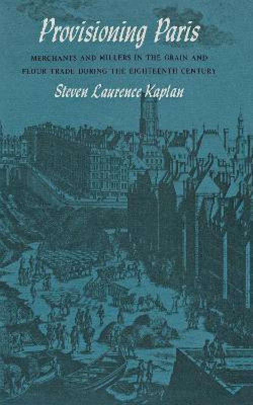 Provisioning Paris  (English, Hardcover, Kaplan Steven Laurence)