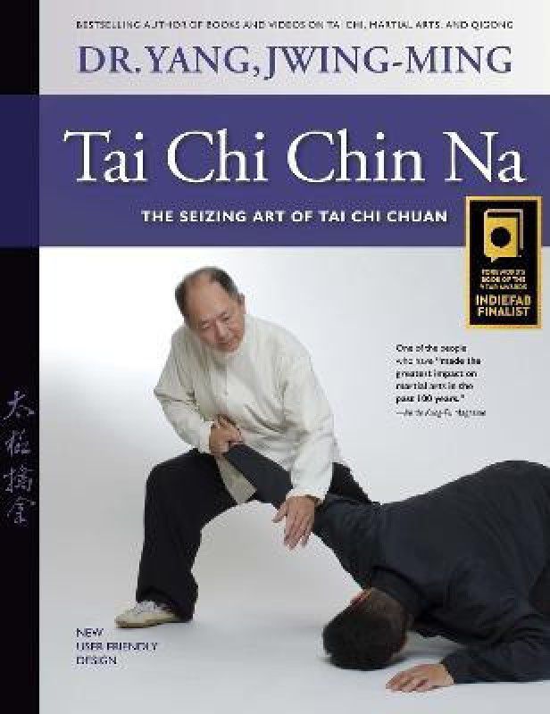 Tai Chi Chin Na  (English, Paperback, Yang Jwing-Ming)
