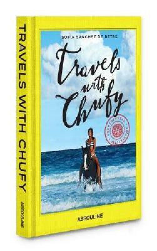 Travels with Chufy  (English, Hardcover, Sanchez De,Betak,,Sofia)