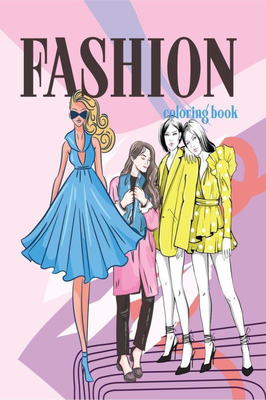 Fashion Coloring Book  (English, Paperback, The Dancing Pages Publishing House)