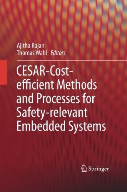 CESAR - Cost-efficient Methods and Processes for Safety-relevant Embedded Systems  (English, Paperback, unknown)