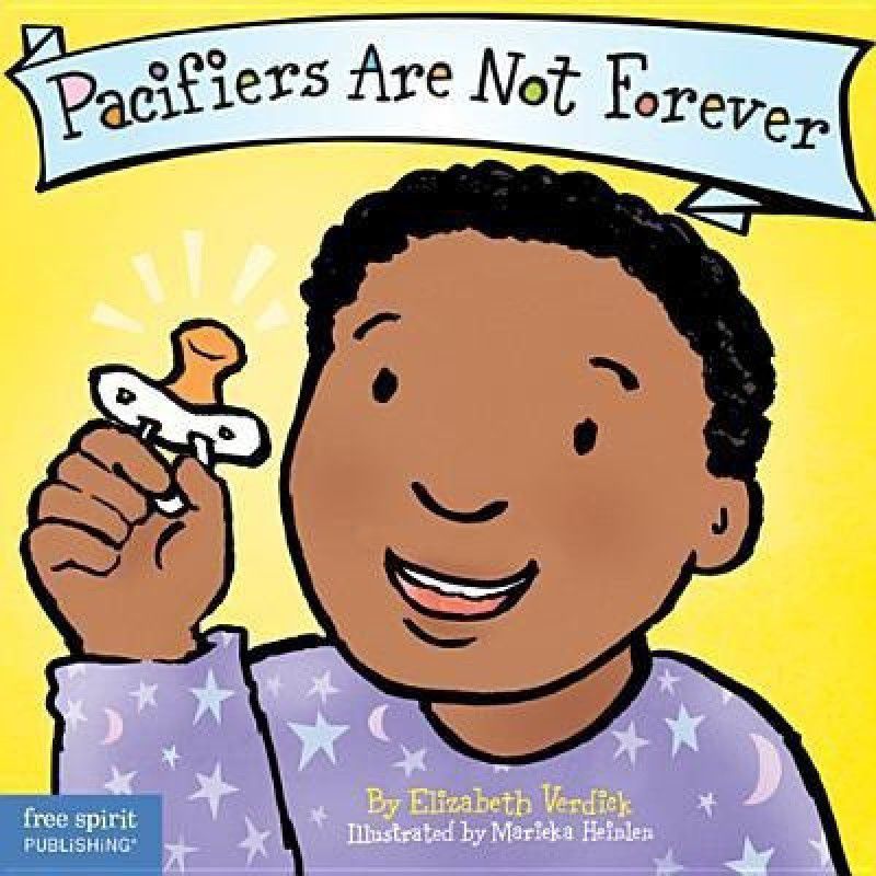 Pacifiers Are Not Forever  (English, Board book, Verdick Elizabeth)