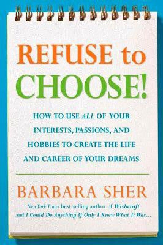Refuse to Choose!  (English, Paperback, Sher Barbara)