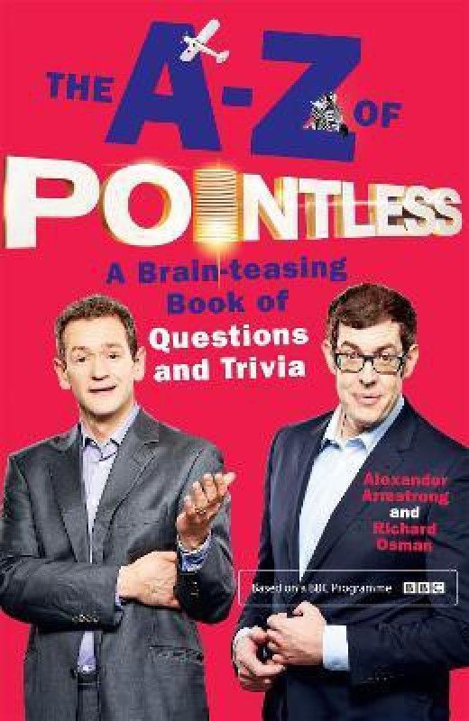 The A-Z of Pointless  (English, Paperback, Armstrong Alexander)