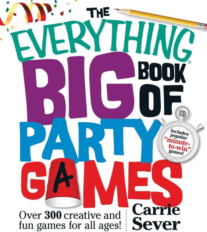The Everything Big Book of Party Games  (English, Paperback, Sever Carrie)