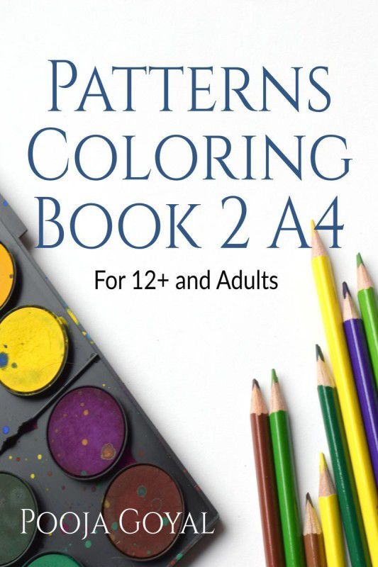 Patterns Coloring Book 2 A4  (English, Paperback, Pooja Goyal)