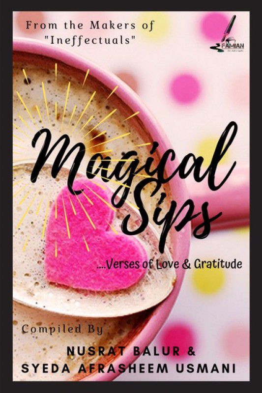 Magical Sips  (English, Paperback, Nusrat Balur , Syeda Afrasheem Usmani)