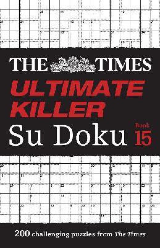 The Times Ultimate Killer Su Doku Book 15  (English, Paperback, The Times Mind Games)