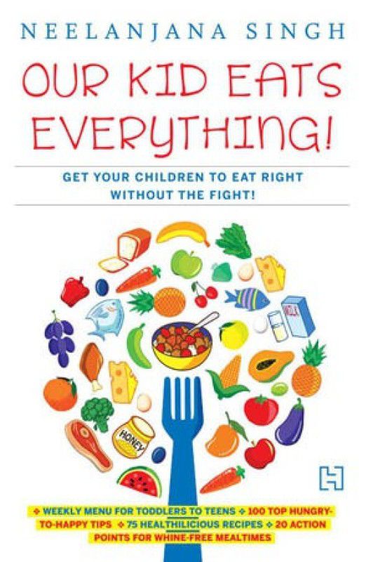 Our Kid Eats Everything!  (English, Paperback, Singh Neelanjana)