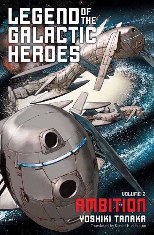 Legend of the Galactic Heroes, Vol. 2  (English, Paperback, Tanaka Yoshiki)