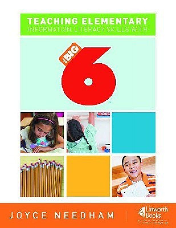 Teaching Elementary Information Literacy Skills with the Big6 (TM)  (English, Paperback, Needham Joyce)