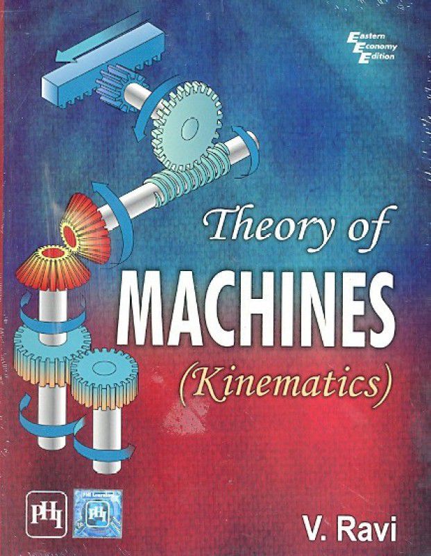 Theory of Machines (kinematics)  (English, Paperback, Ravi V.)