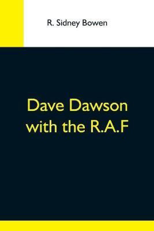Dave Dawson With The R.A.F  (English, Paperback, Sidney Bowen R)