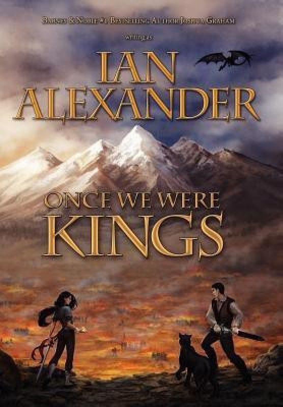 Once We Were Kings  (English, Hardcover, Alexander Ian)