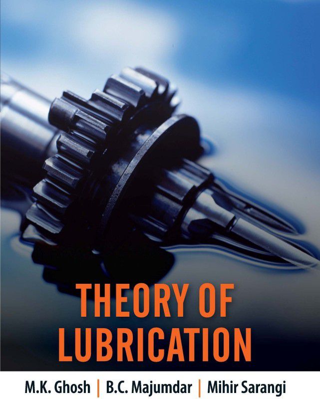 Theory of Lubrication  (English, Paperback, Ghosh)