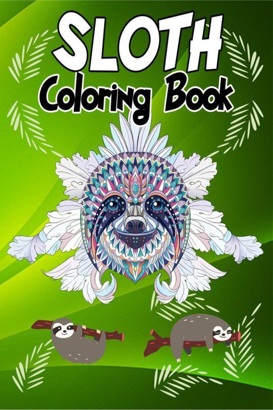 Sloth Coloring Book  (English, Paperback, Mina Chopade)