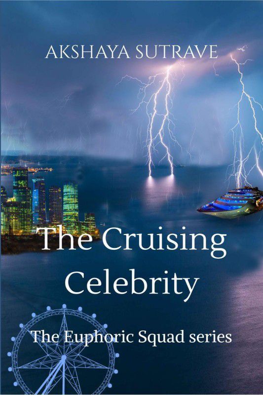 The Cruising Celebrity  (English, Paperback, Akshaya Sutrave)