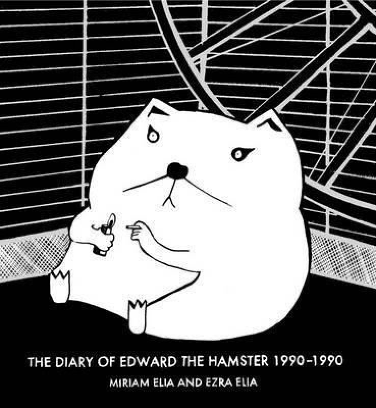 The Diary of Edward the Hamster, 1990 to 1990  (English, Hardcover, Elia Miriam)