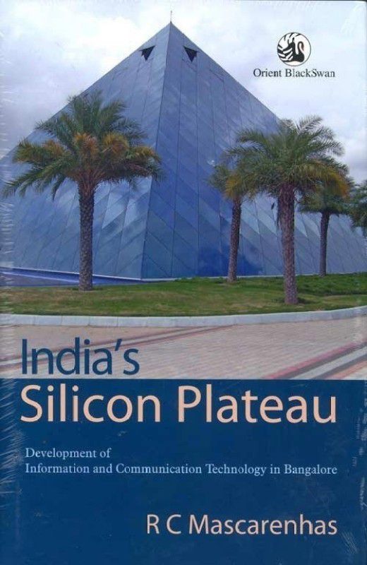 India's Silicon Plateau  (English, Hardcover, Mascarenhas R. C.)
