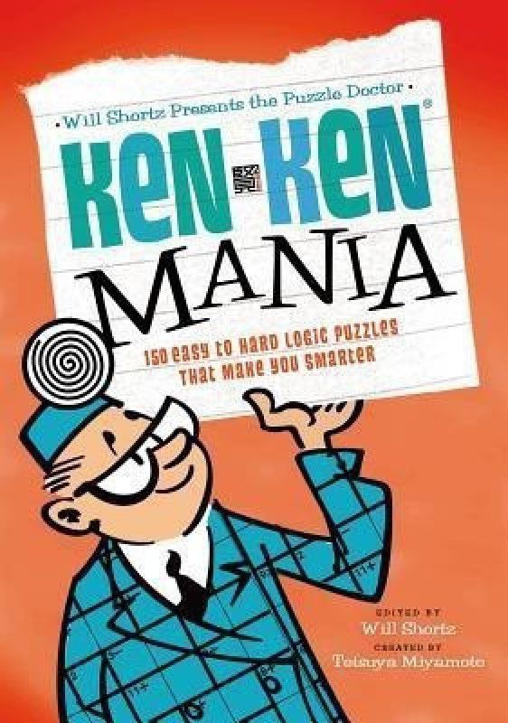 Puzzle Doctor: Kenken Mania  (English, Paperback, Shortz Will)