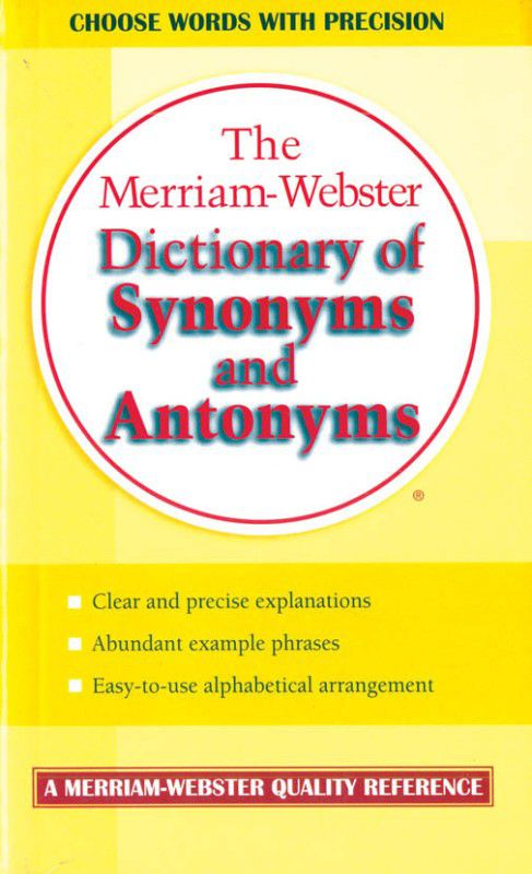 The Merriam-Webster's Dictionary of Synonyms and Antonyms 01 Edition  (English, Paperback, Merriam Webster)