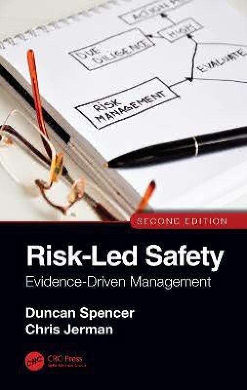 Risk-Led Safety: Evidence-Driven Management, Second Edition  (English, Paperback, Spencer Duncan)