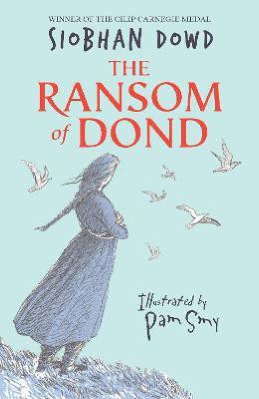 The Ransom of Dond  (English, Paperback, Dowd Siobhan)