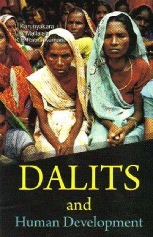 Dalits and Human Development  (English, Hardcover, Karunyakara Lella)