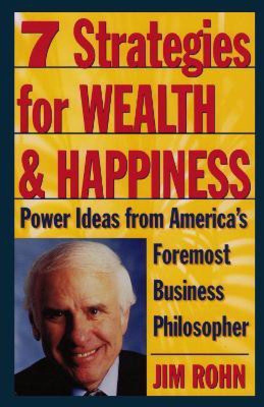 7 Strategies for Wealth & Happiness  (English, Paperback, Rohn Jim)