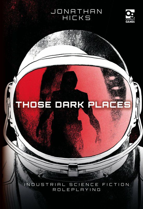 Those Dark Places  (English, Hardcover, Hicks Jonathan)
