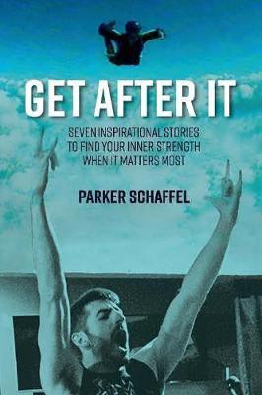 Get After It  (English, Paperback, Schaffel Parker)