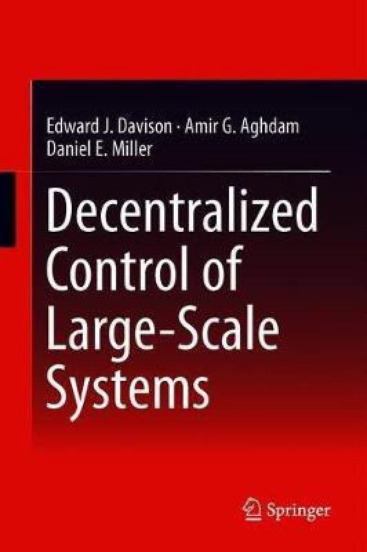 Decentralized Control of Large-Scale Systems  (English, Hardcover, Davison Edward J.)