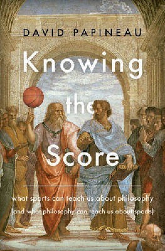 Knowing the Score  (English, Hardcover, Papineau David)