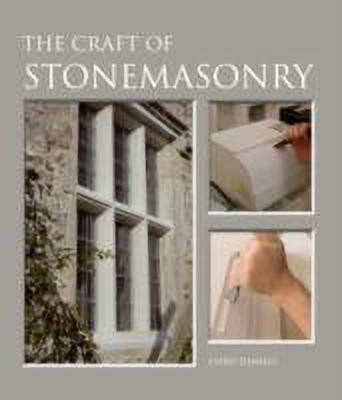 The Craft of Stonemasonry  (English, Hardcover, Daniels Chris)