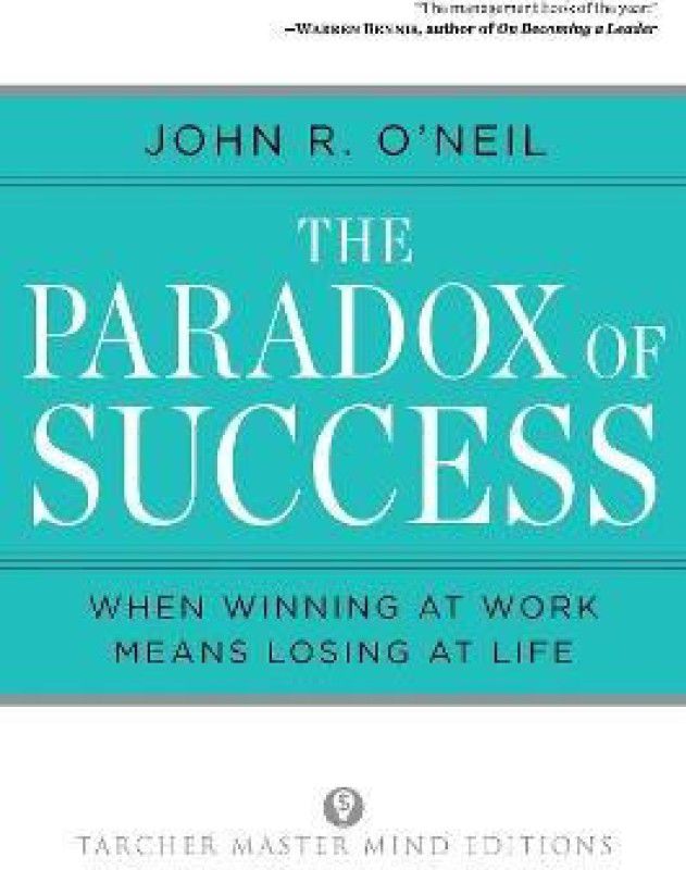 Paradox of Success  (English, Paperback, O'Neil John R.)