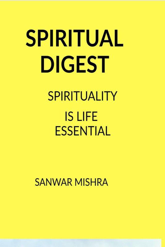 SPIRITUAL DIGEST  (English, Paperback, Mr. Sanwar Mal Mishra)