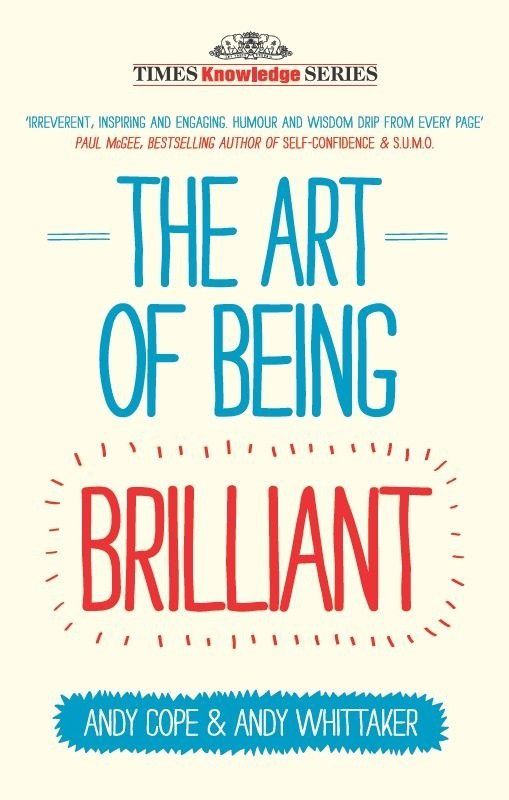 The Art of Being Brilliant  (English, Paperback, Cope Andy)