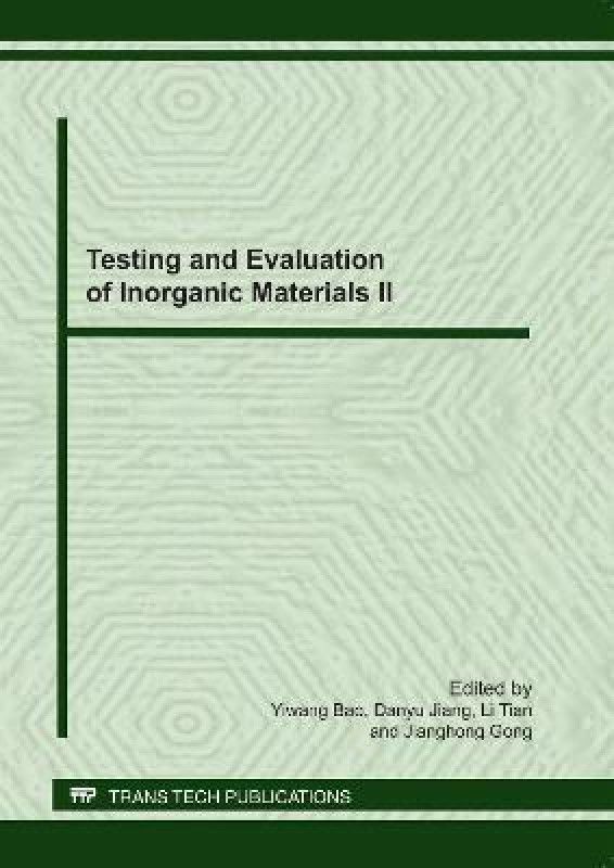 Testing and Evaluation of Inorganic Materials II  (English, Paperback, unknown)
