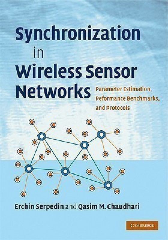 Synchronization in Wireless Sensor Networks  (English, Hardcover, Serpedin Erchin)