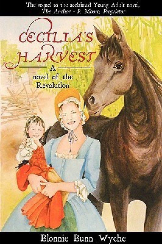 Cecilia's Harvest  (English, Paperback, Wyche Blonnie Bunn)