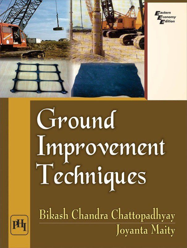 Ground Improvement Techniques  (English, Paperback, Chattopadhyay Bikash Chandra)