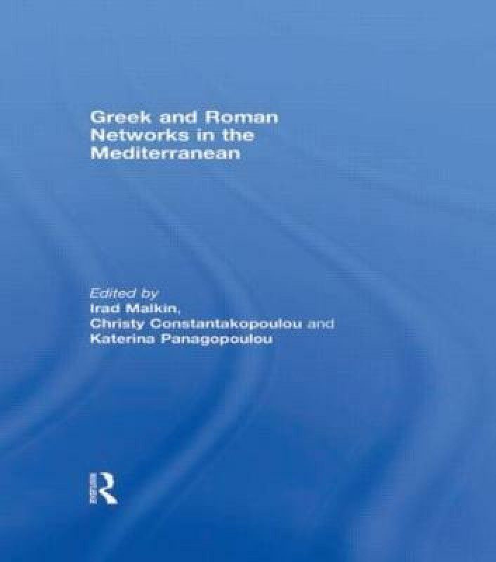Greek and Roman Networks in the Mediterranean  (English, Paperback, unknown)
