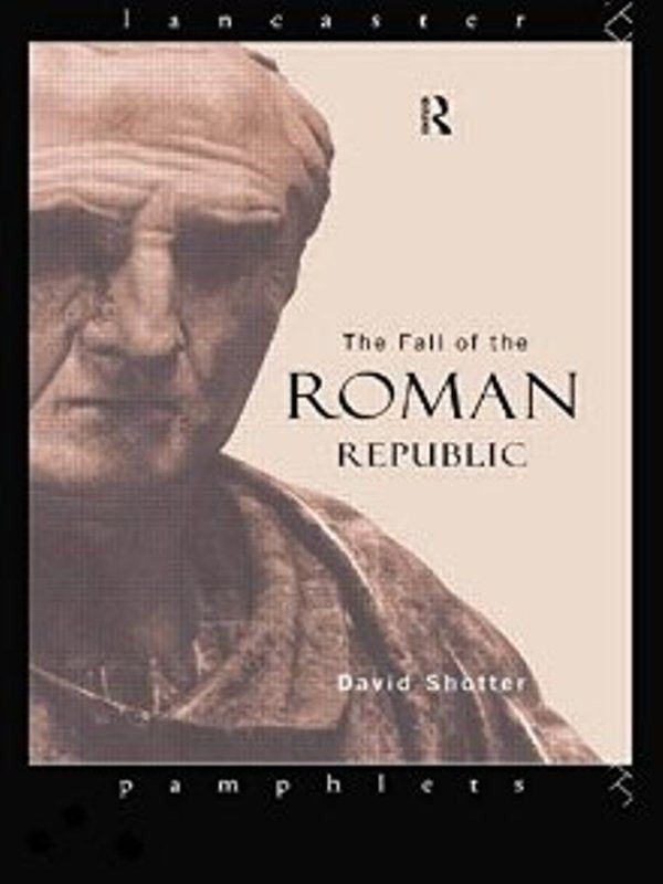 The Fall of the Roman Republic  (English, Paperback, Shotter David)