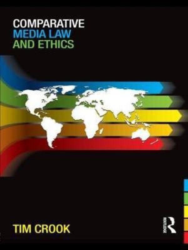 Comparative Media Law and Ethics  (English, Paperback, Crook Tim)