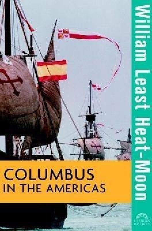 Columbus in the Americas  (English, Hardcover, Heat-Moon W.L.)