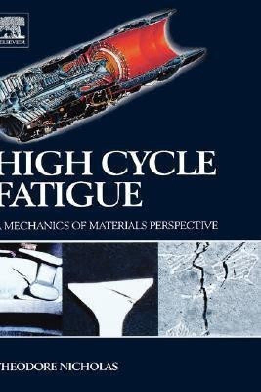 High Cycle Fatigue  (English, Hardcover, Nicholas Theodore)