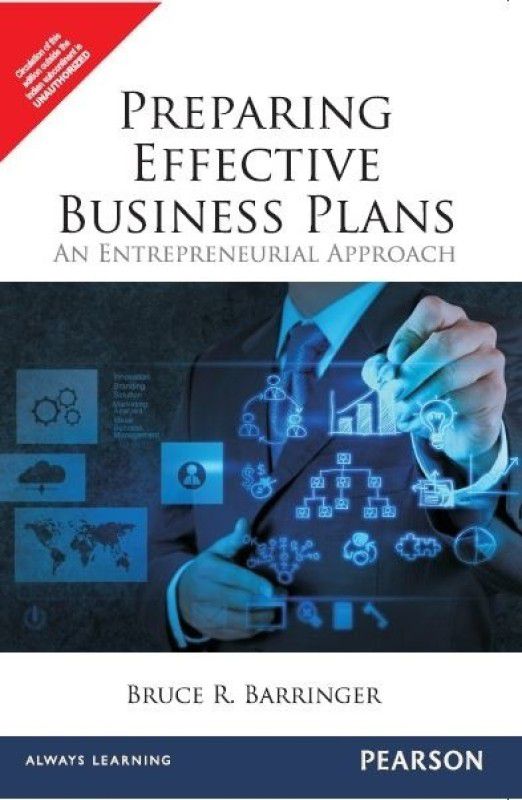 Preparing Effective Business Plans - An Entrepreneurial Approach 1st Edition  (English, Paperback, Bruce R. Barringer)