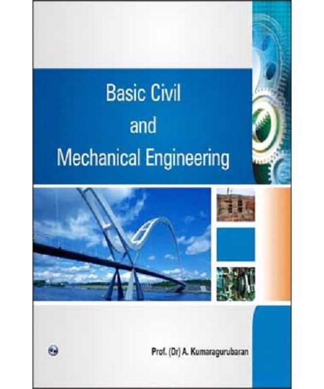Basic Civil and Mechanical Engineering  (English, Paperback, Kumaragurubaran A.)